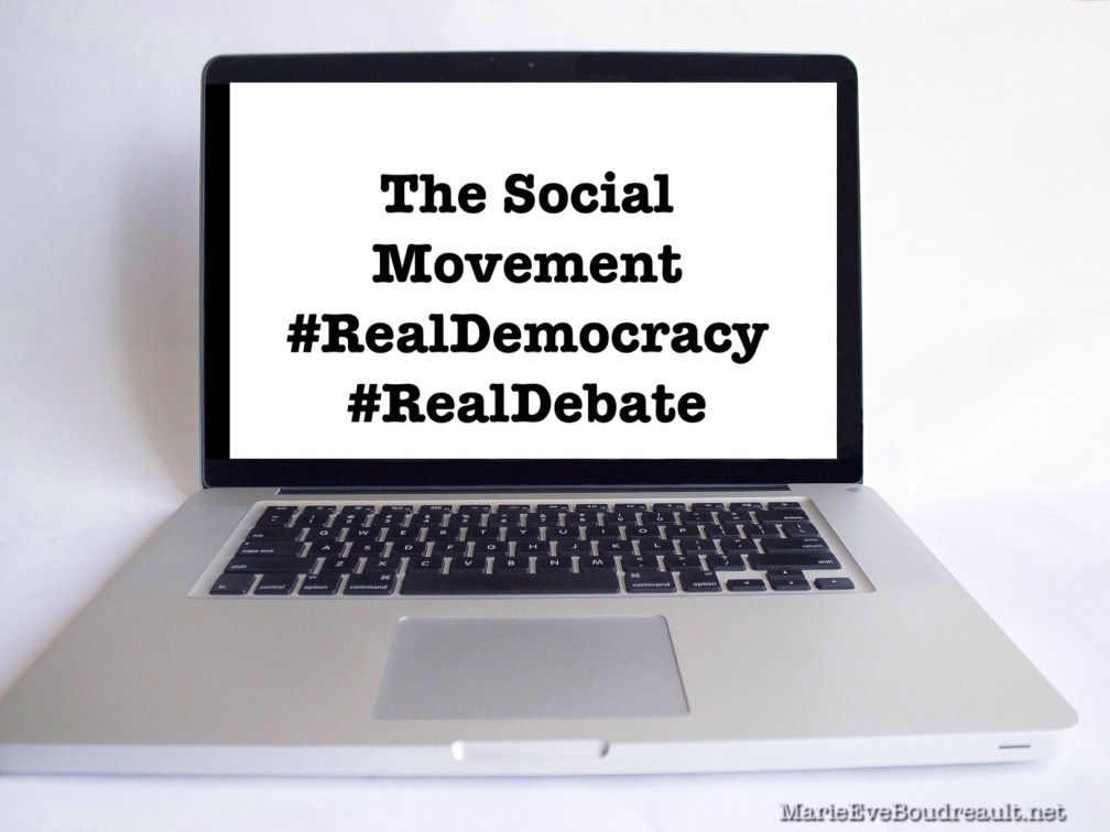 The Social Movement #RealDemocracy #RealDebate, Marie-Eve Boudreault, writer, image I support