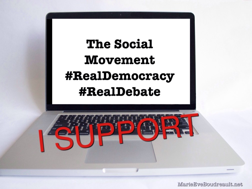 The Social Movement #RealDemocracy #RealDebate, Marie-Eve Boudreault, writer, image I support